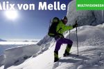 Multivisionsshow - 8000 drunter und drüber - Berge, Liebe, Tod - Alix von Melle